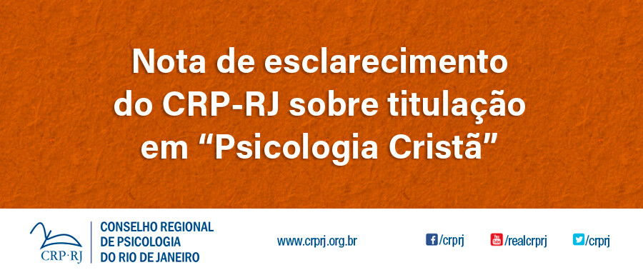 nota-de-esclarecimento-do-crp-rj-sobre-titulacao-em-psicologia-crista