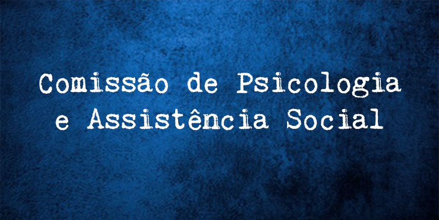 participe-da-reuniao-aberta-da-comissao-de-psicologia-e-assistencia-social-no-dia-28-de-marco