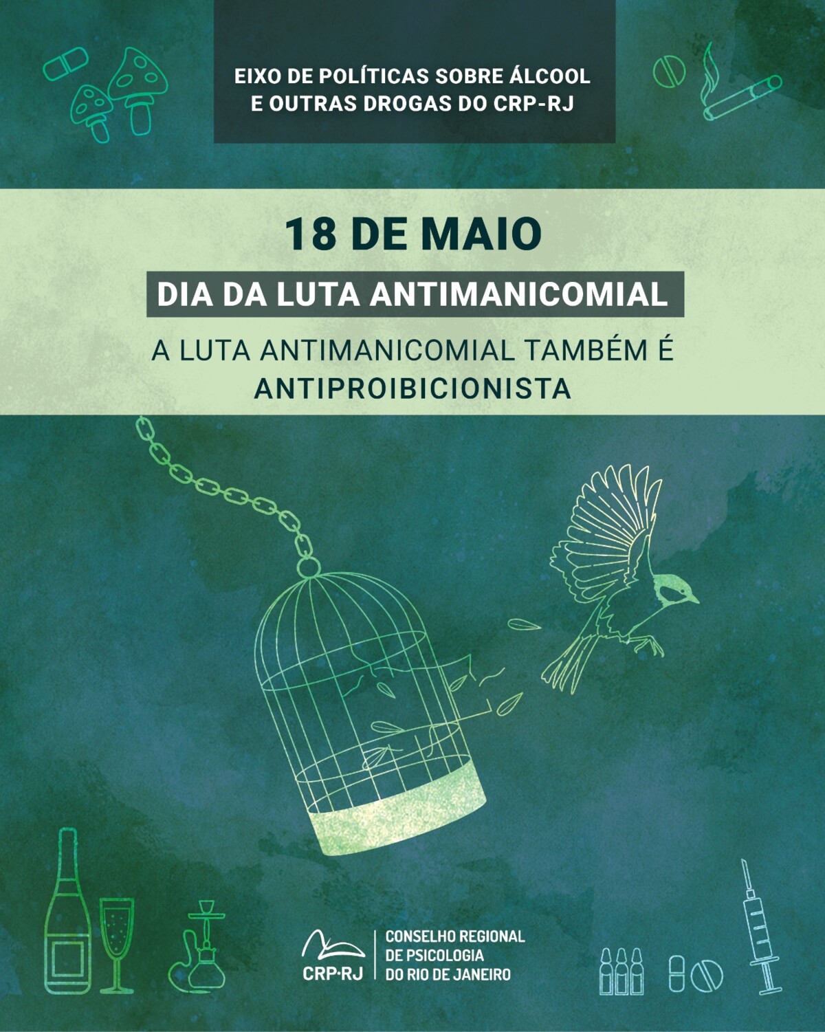 a-luta-antimanicomial-tambem-e-antiproibicionista-18-de-maio-dia-da-luta-antimanicomial