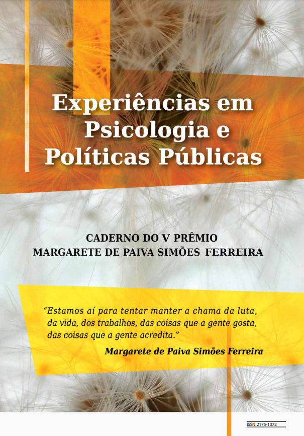 Caderno de trabalhos do V Prêmio Margarete de Paiva Simões – Experiências em Psicologia e Políticas Públicas